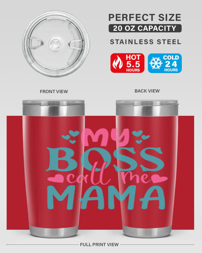 my boss call me mama 312#- mom- Tumbler