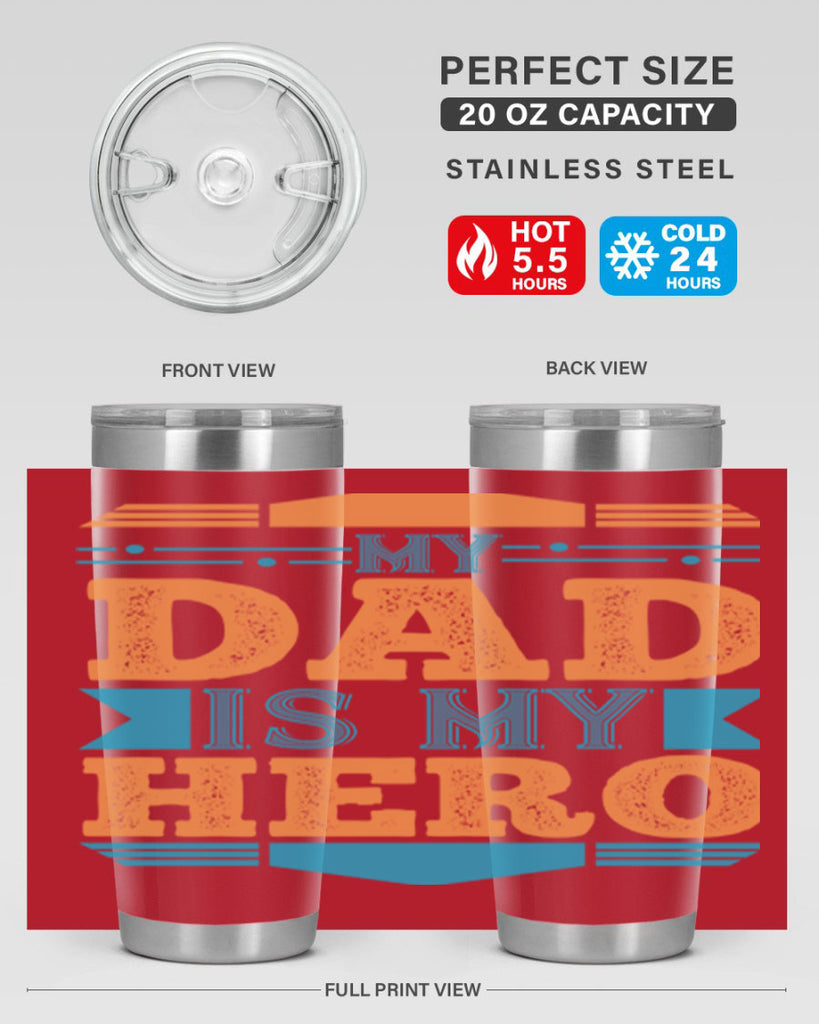 my dad is my hero 183#- fathers day- Tumbler