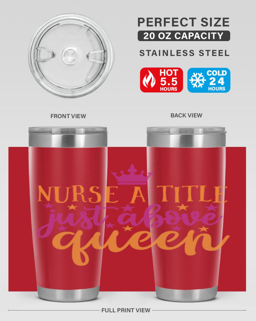 nurse a title just above queen Style 372#- nurse- tumbler
