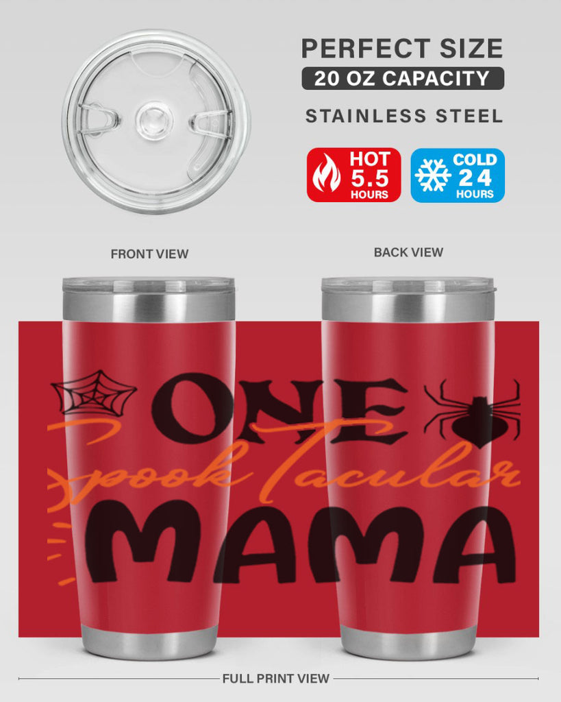 one spooktacular mama 110#- halloween- Tumbler