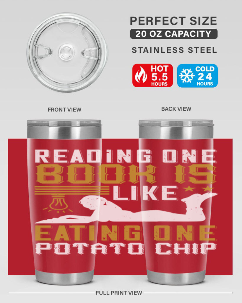 reading one book is like eating one potato chip 15#- reading- Tumbler