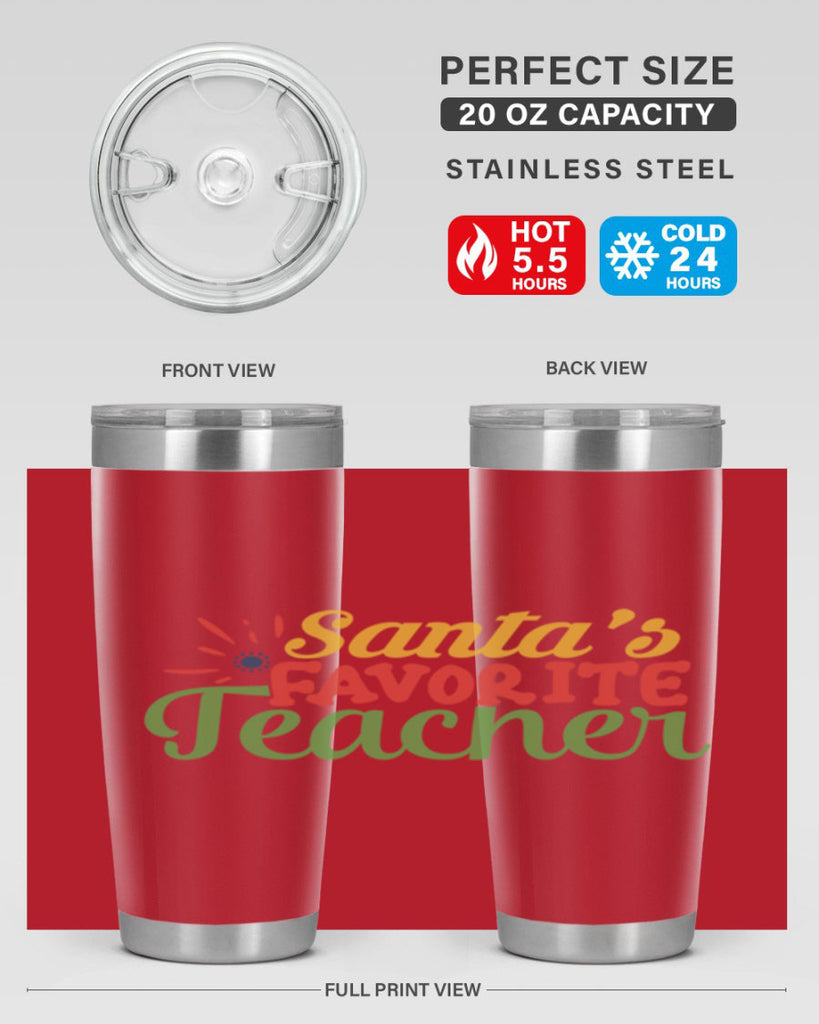 santas favorite teacher Style 152#- teacher- tumbler