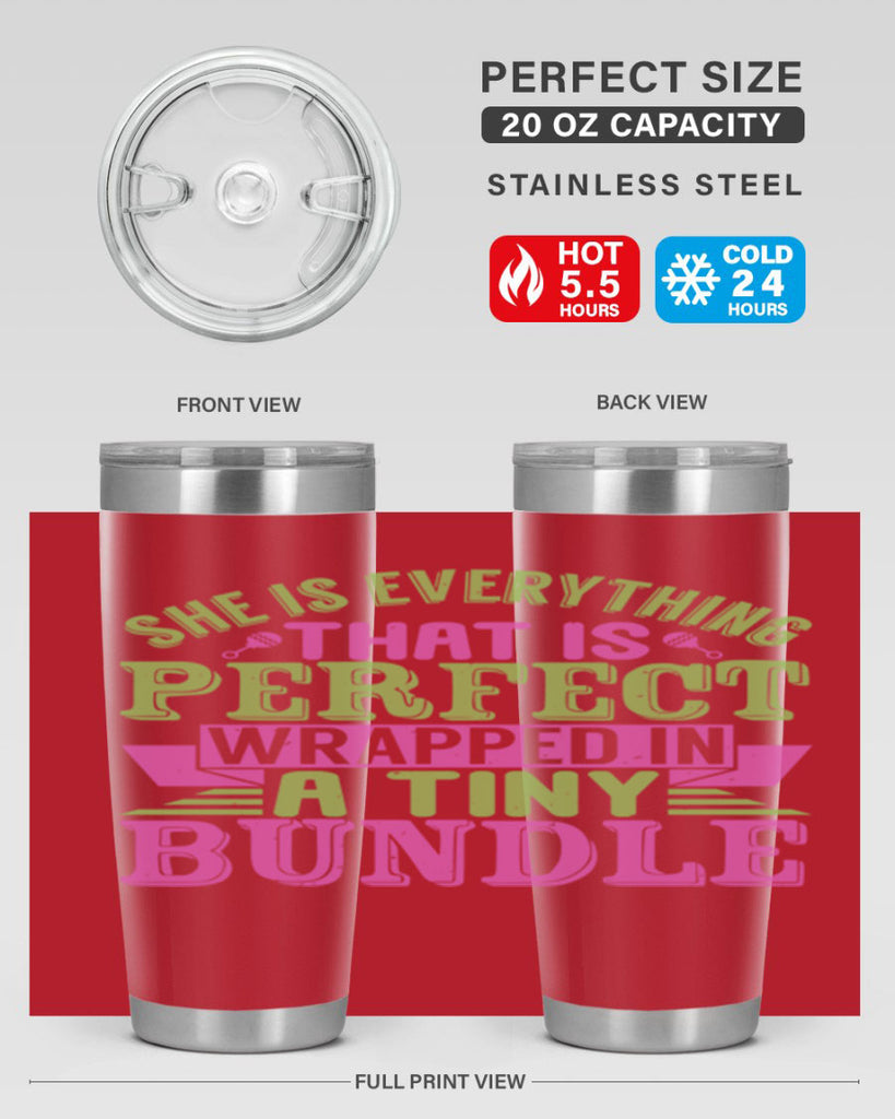 she is everything that is perfect Style 174#- baby- tumbler