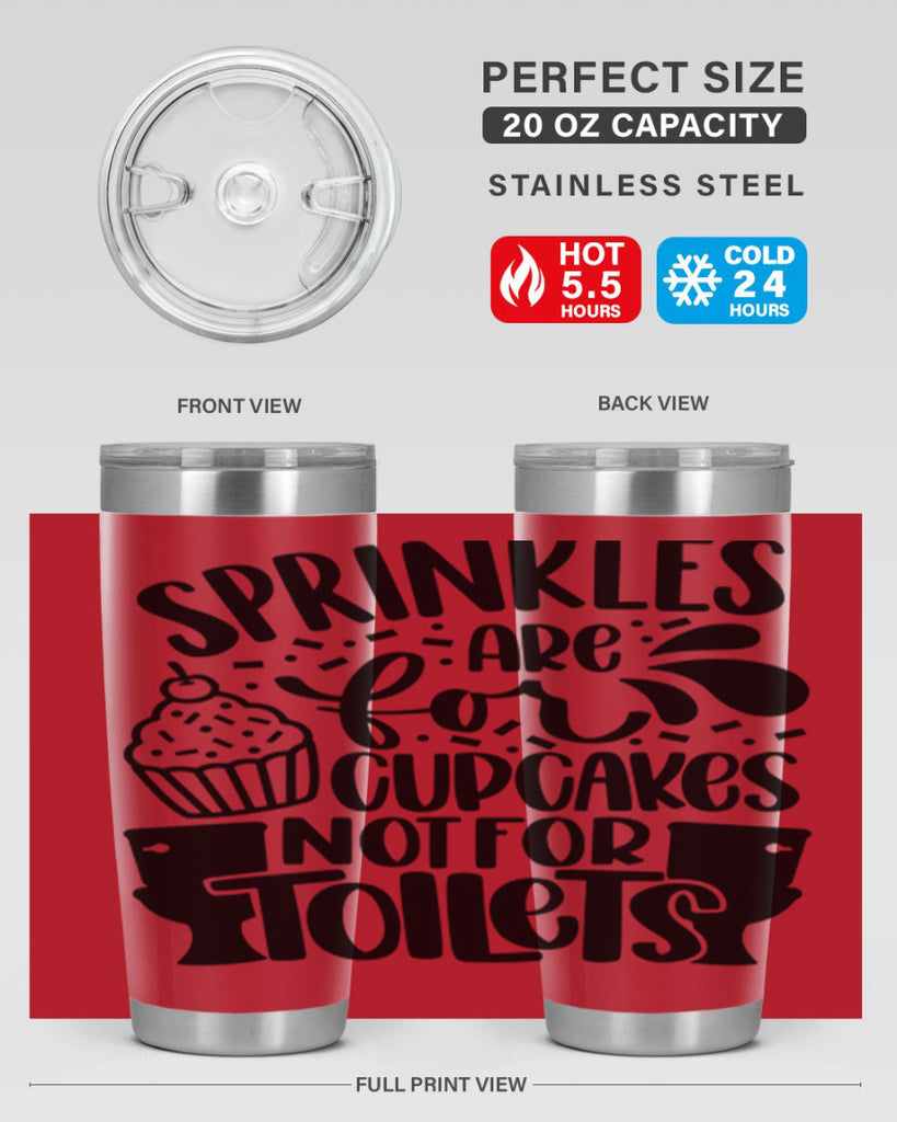 sprinkles are for cupcakes not for toilets 15#- bathroom- Tumbler