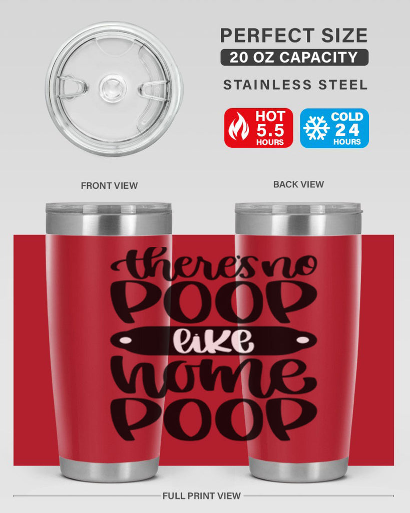 there is no poop like home poop 11#- bathroom- Tumbler