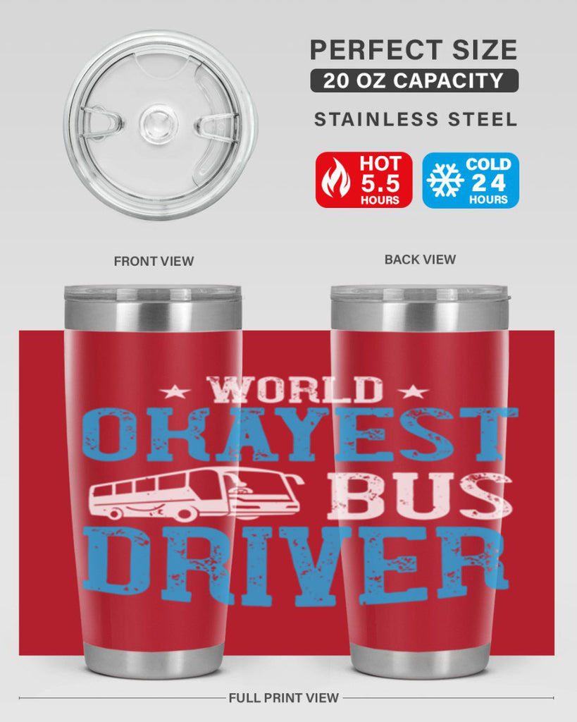 world okayest bus driver Style 5#- bus driver- tumbler