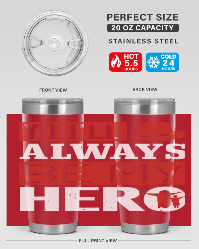 you’ll always be my hero 130#- fathers day- Tumbler