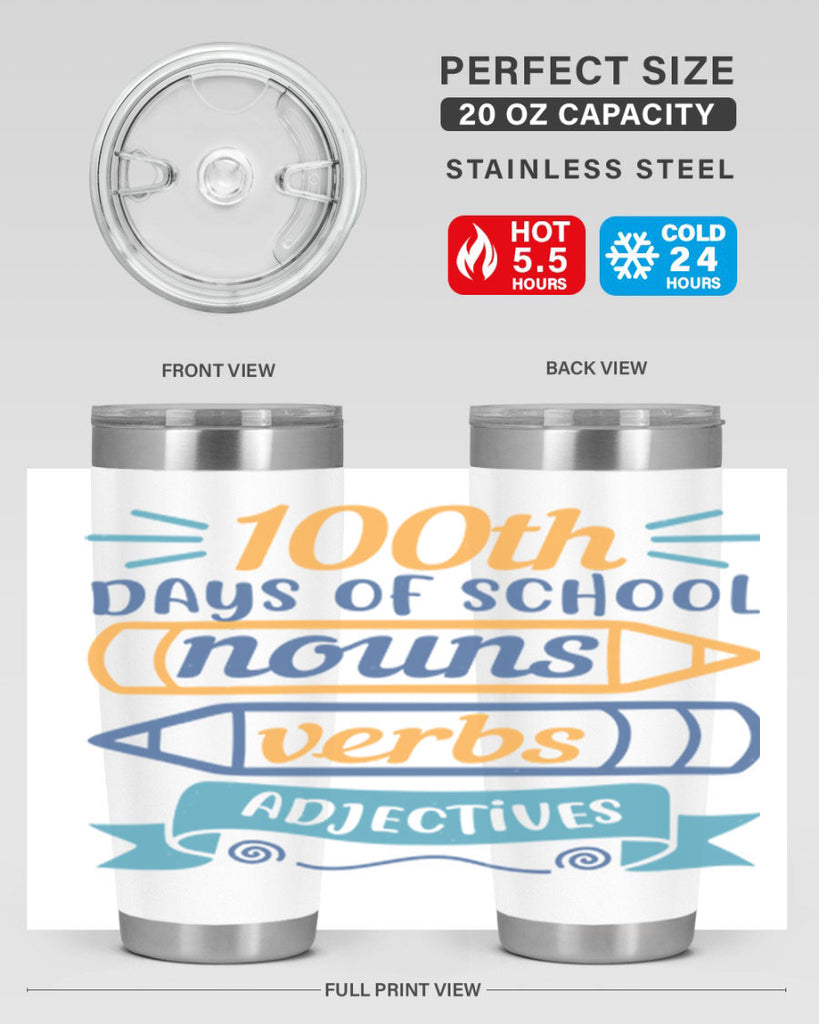 11 th days of school nound verbs adjevtives 40#- 100 days of school- Tumbler