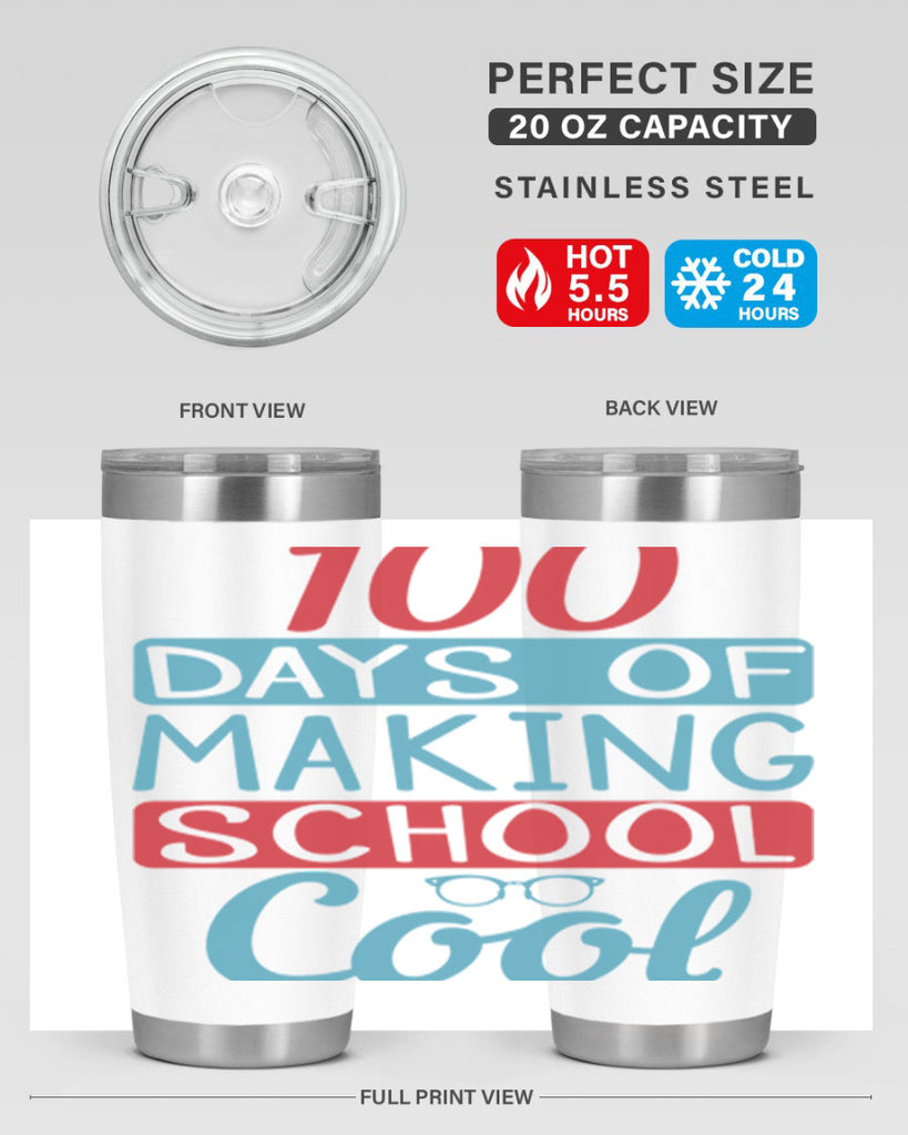 4 days of making school cool 44#- 100 days of school- Tumbler