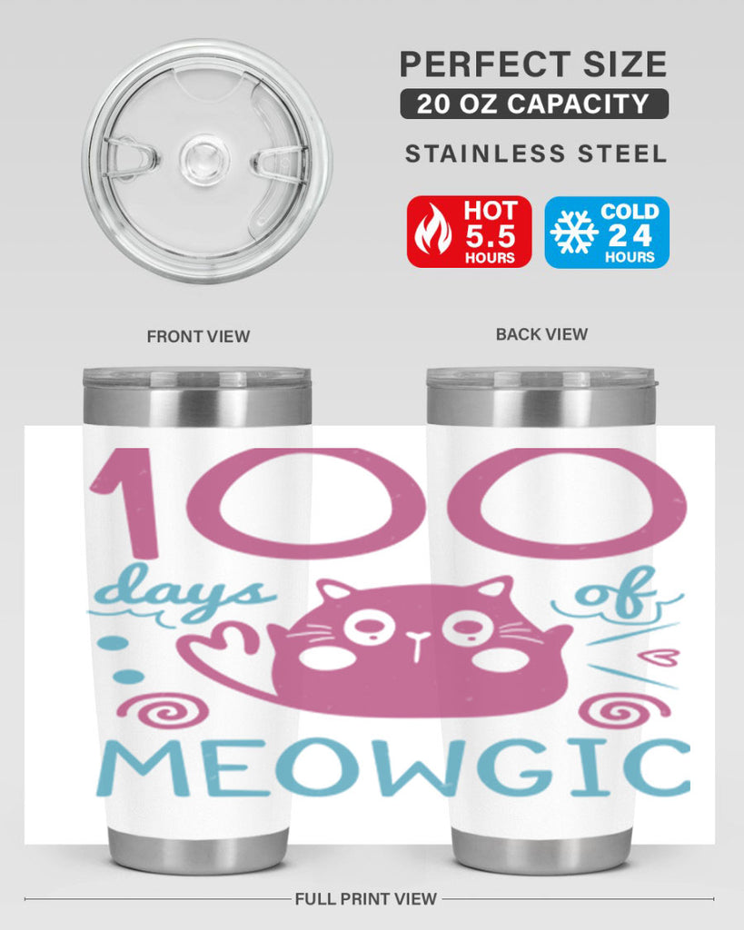 5 days of meowgic 45#- 100 days of school- Tumbler