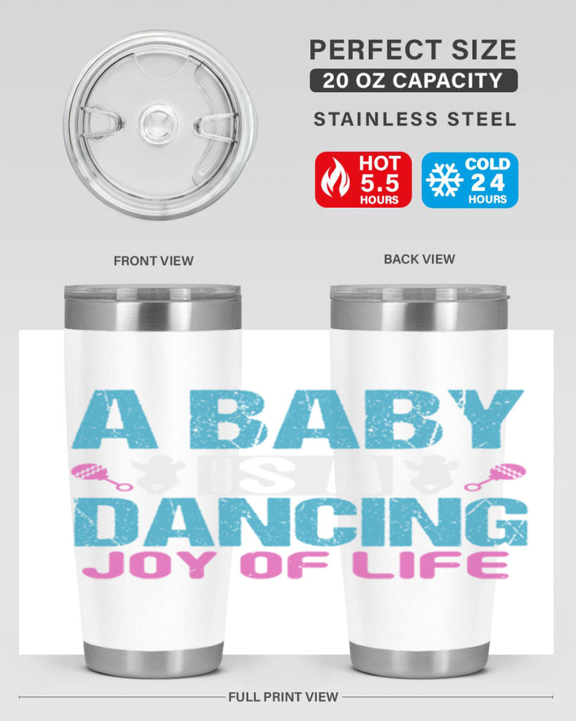A baby is a dancing joy of life Style 179#- baby- tumbler