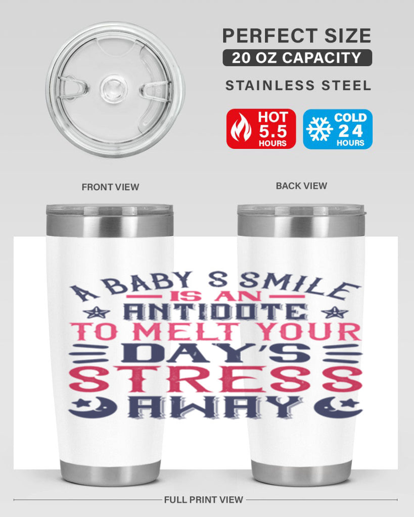 A baby’s smile is an antidote to melt your day’s stress away Style 135#- baby- tumbler