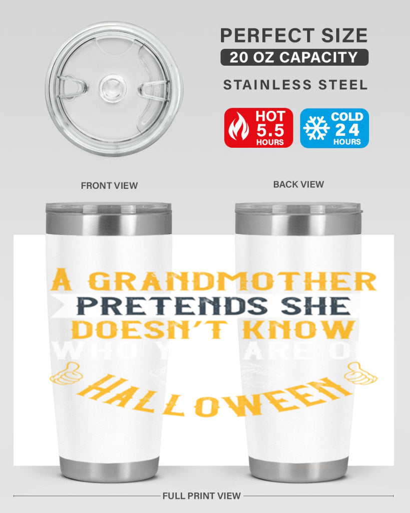 A grandmother pretends she doesn’t know who you are on Halloween 40#- grandma - nana- Tumbler