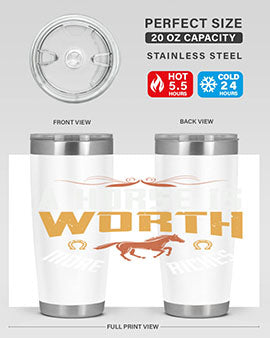 A horse is worth more than riches Style 45#- horse- Tumbler