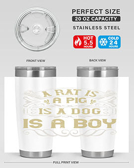 A rat is a pig is a dog is a boy Style 99#- pig- Tumbler