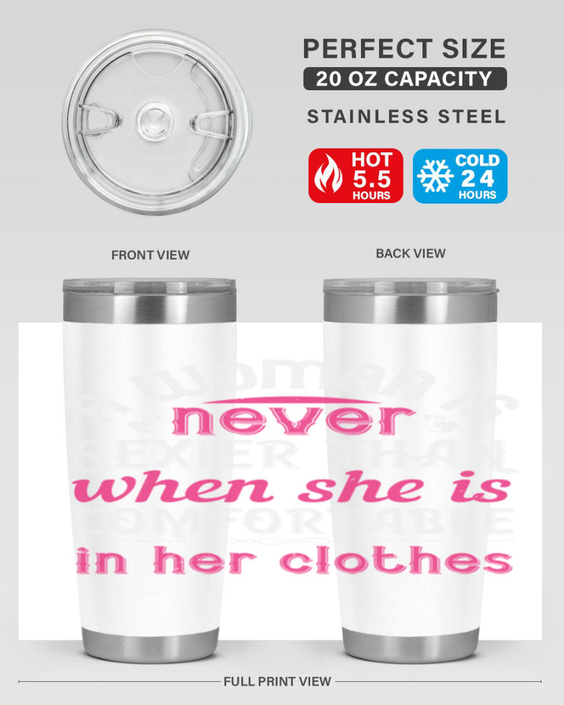 A woman is never sexier than when she is comfortable in her clothes Style 44#- aunt- Tumbler