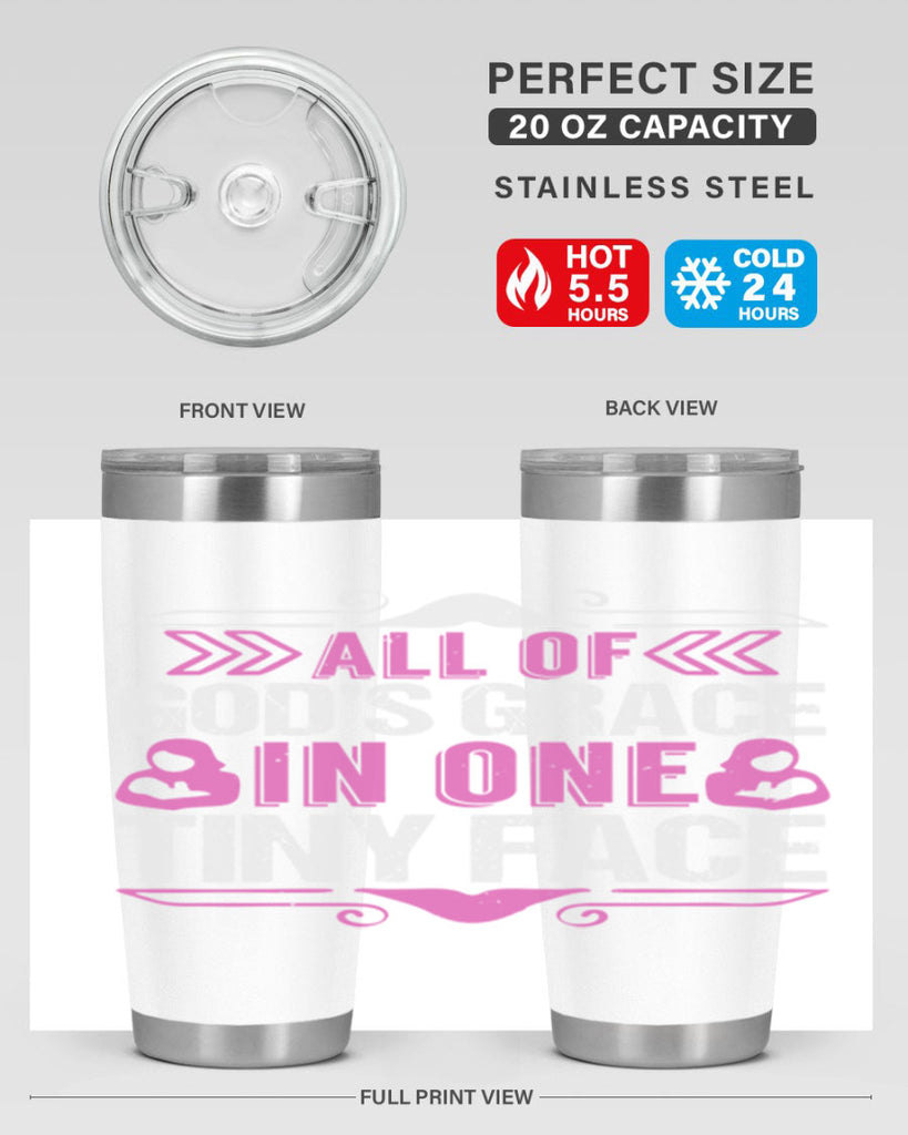 All of Gods Grace in one tiny Face Style 154#- baby- tumbler