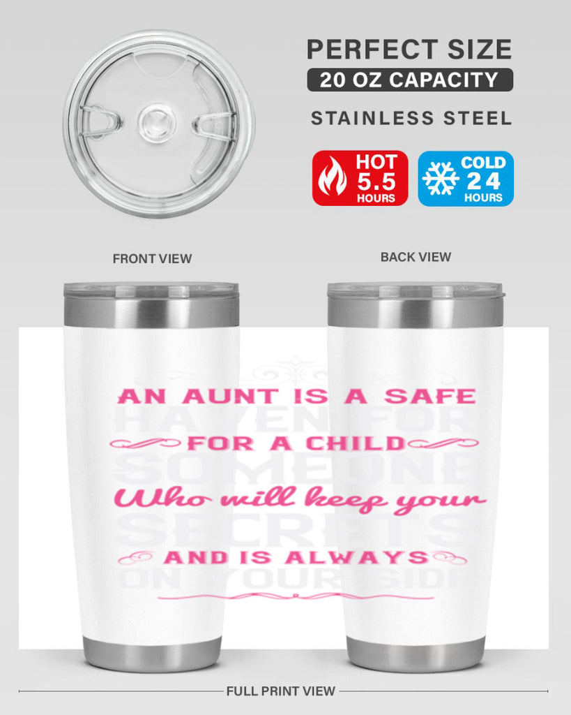 An aunt is a safe haven for a child Someone who will keep your secrets Style 4#- aunt- Tumbler