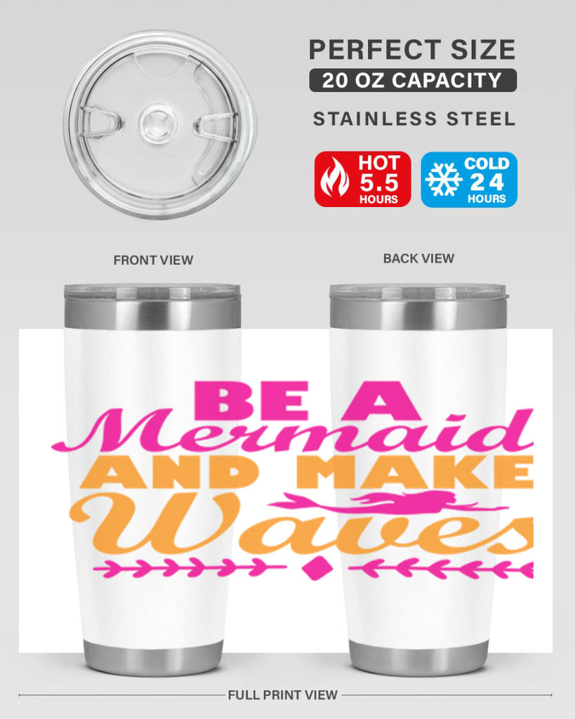 Be A Mermaid And Make Waves 49#- mermaid- Tumbler
