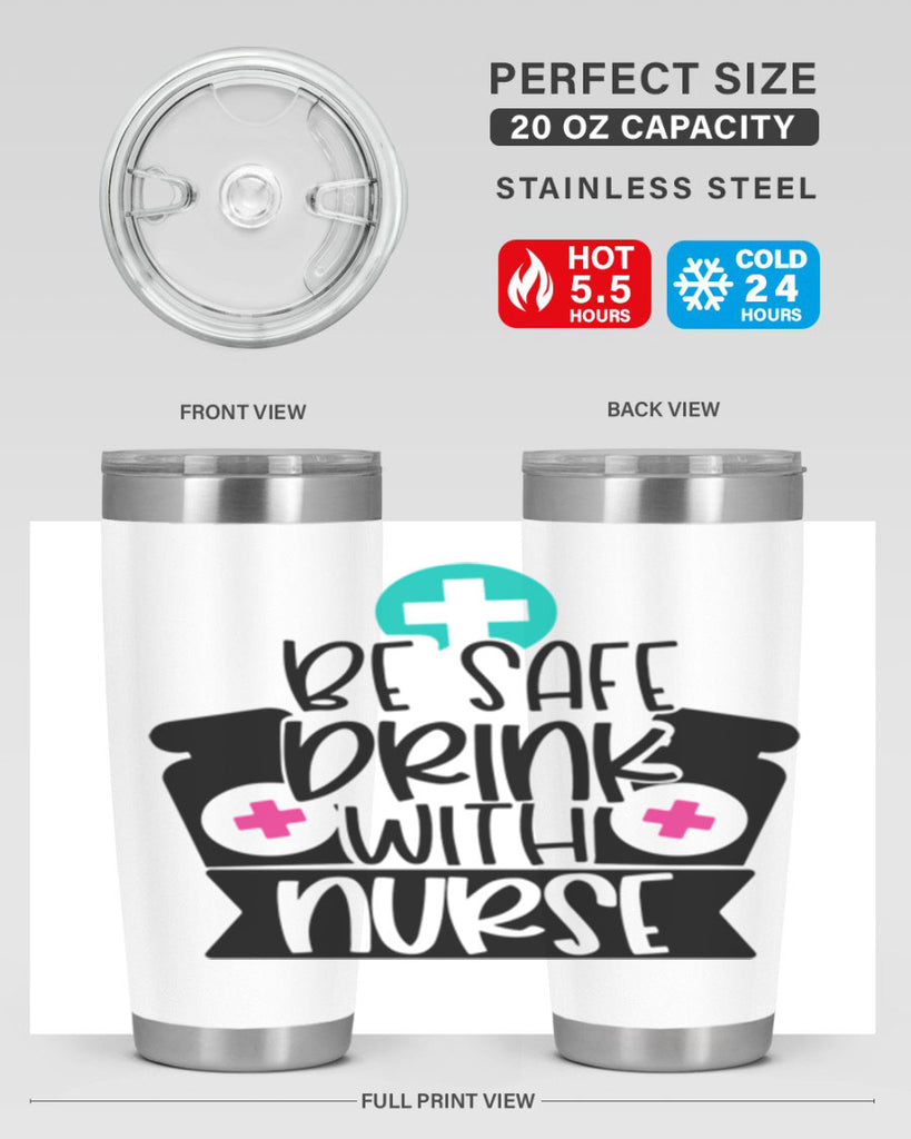 Be Safe Drink With Nurse Style Style 221#- nurse- tumbler