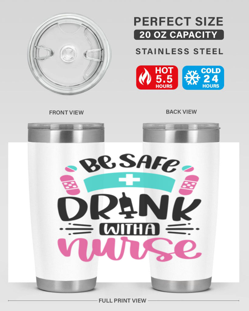 Be Safe Drink With a Nurse Style Style 224#- nurse- tumbler