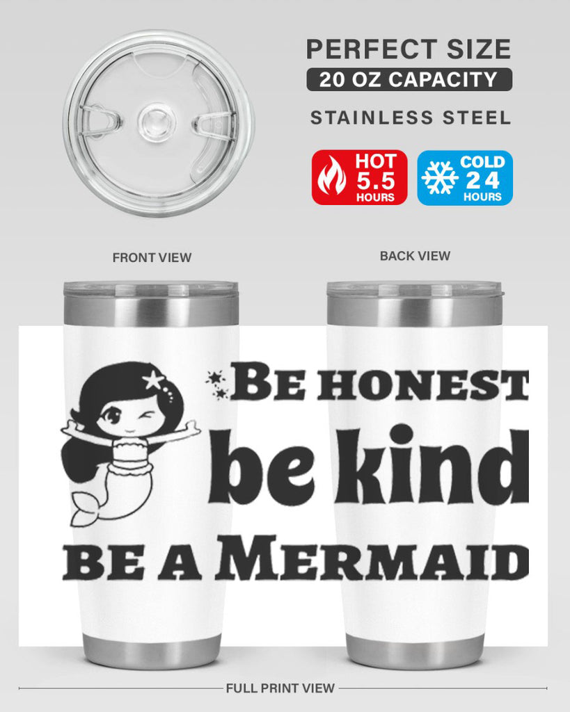 Be honest be kind be 56#- mermaid- Tumbler