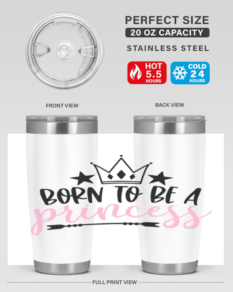 Born To Be A Princess Style 110#- baby- tumbler