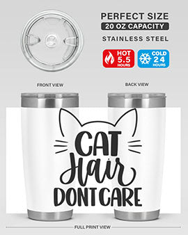 Cat Hair Dont Care Style 82#- cat- Tumbler