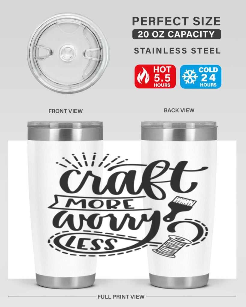 Craft More Worry Less 38#- crafting- Tumbler