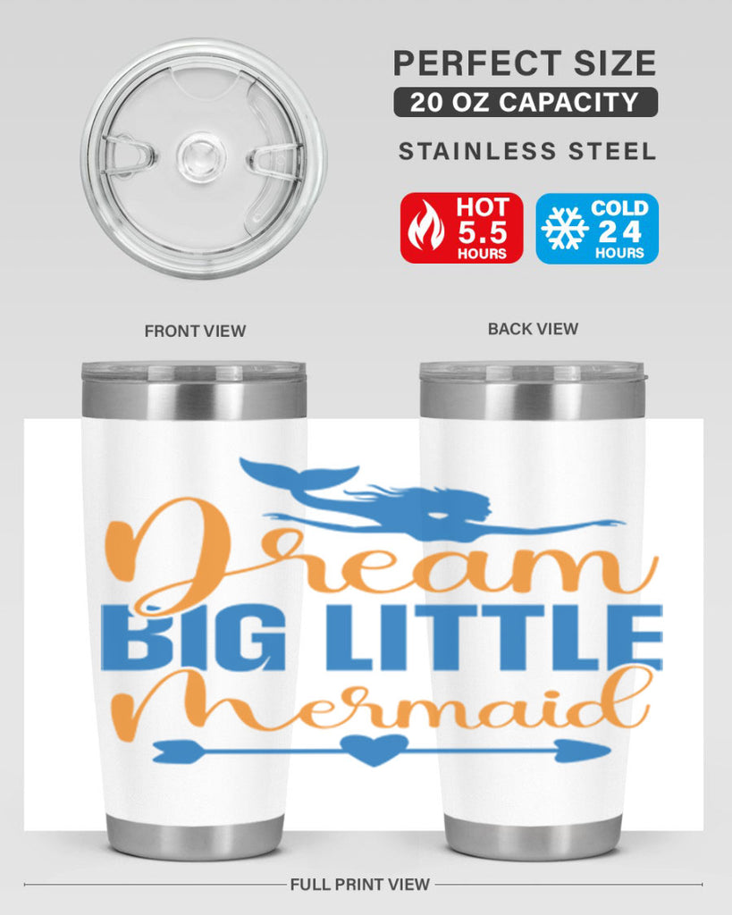 Dream Big Little Mermaid 123#- mermaid- Tumbler