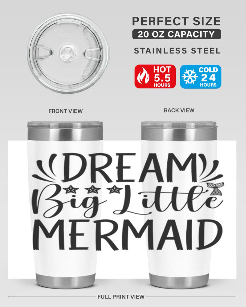 Dream Big Little Mermaid 126#- mermaid- Tumbler