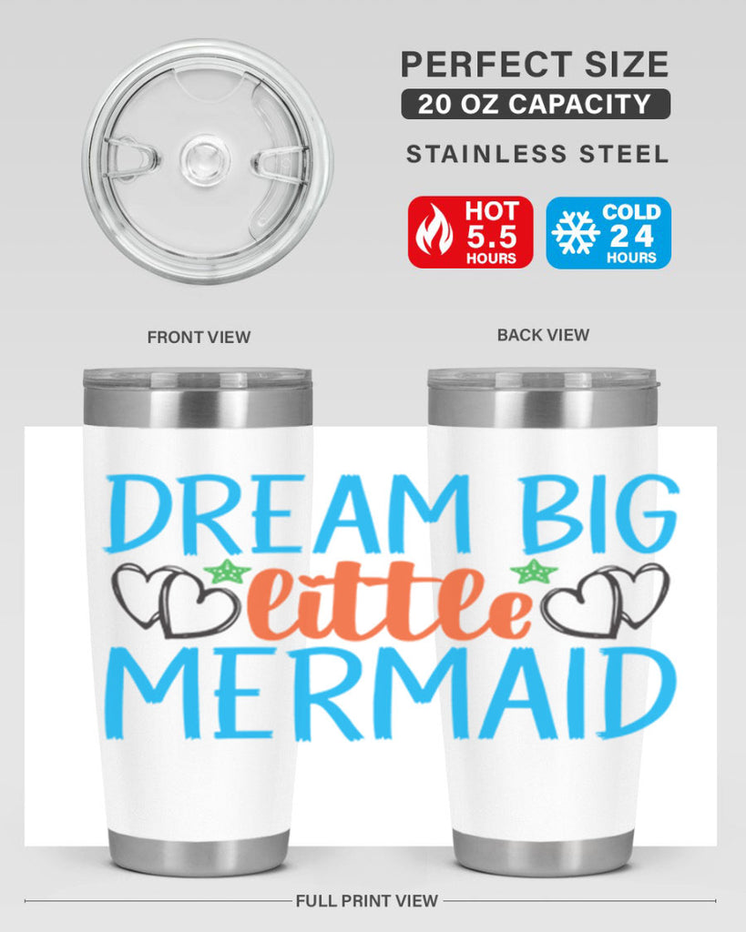 Dream Big Little Mermaid 128#- mermaid- Tumbler