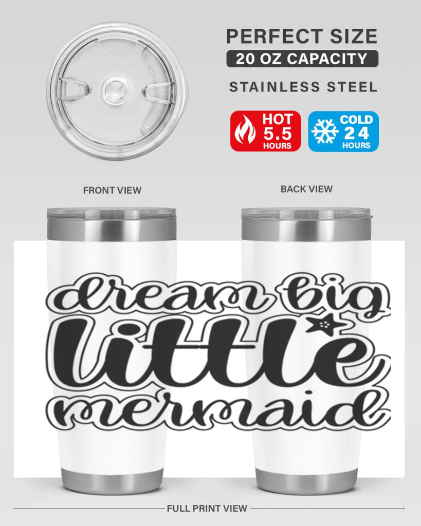 Dream big little mermaid 130#- mermaid- Tumbler