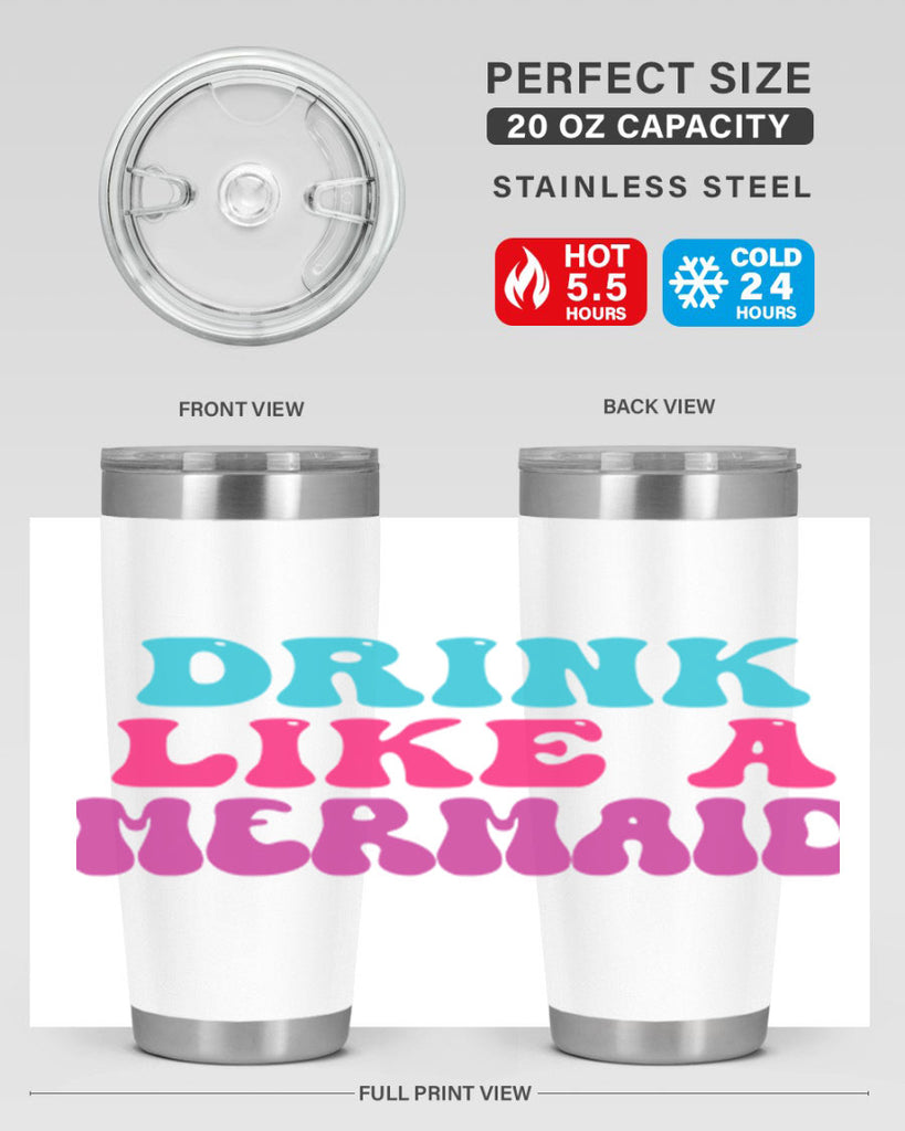 Drink Like A Mermaid 141#- mermaid- Tumbler