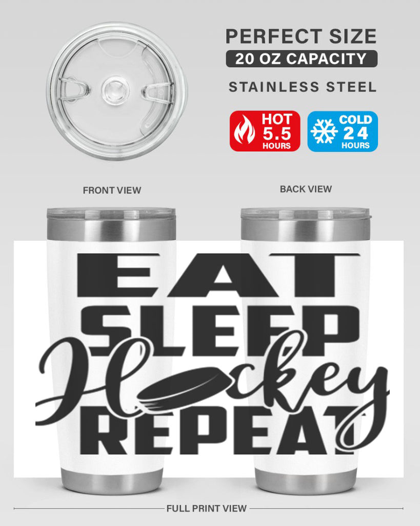 Eat Sleep Hockey Repeat 1311#- hockey- Tumbler