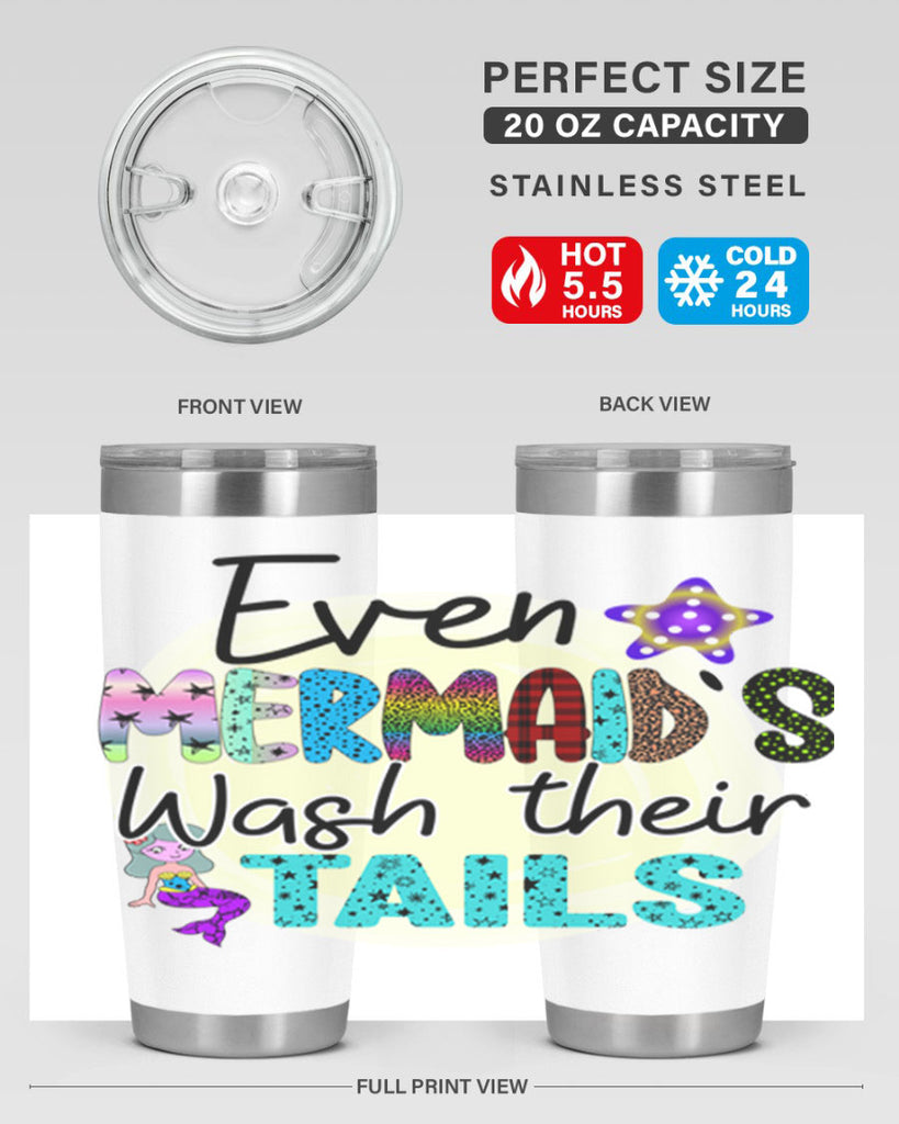 Even Mermaids Wash their Tails 160#- mermaid- Tumbler