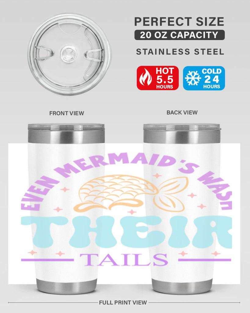 Even Mermaids Wash their Tails 162#- mermaid- Tumbler