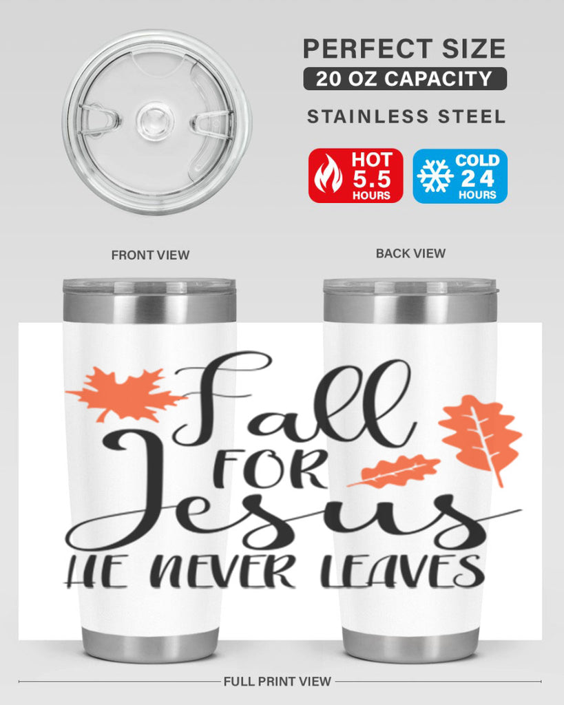 Fall For Jesus He Never Leaves 101#- fall- Tumbler