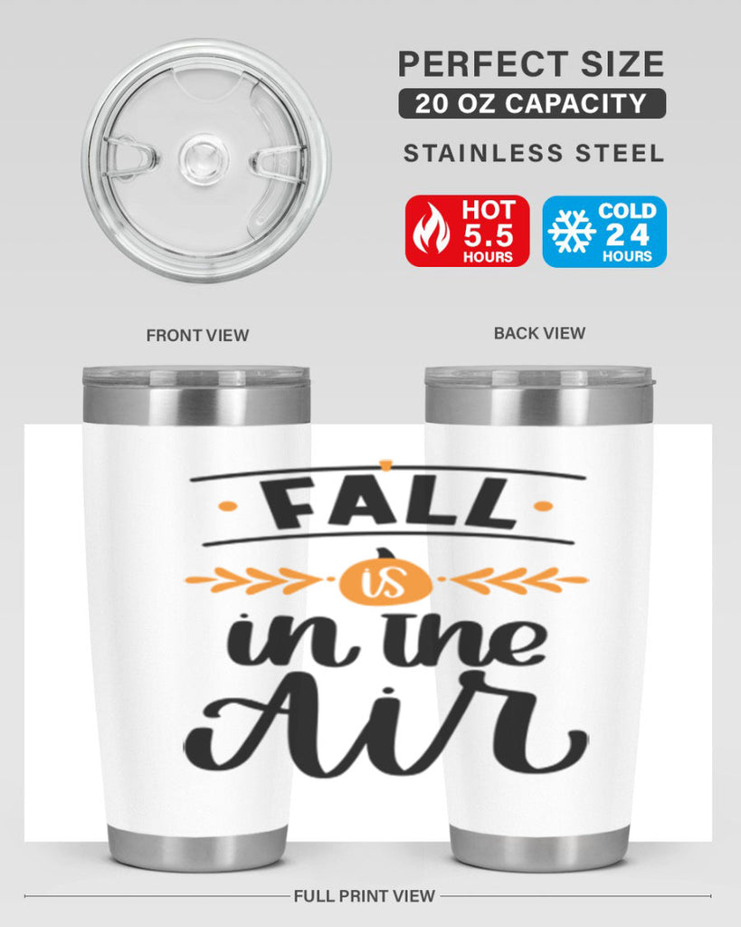 Fall Is In The Air 485#- fall- Tumbler