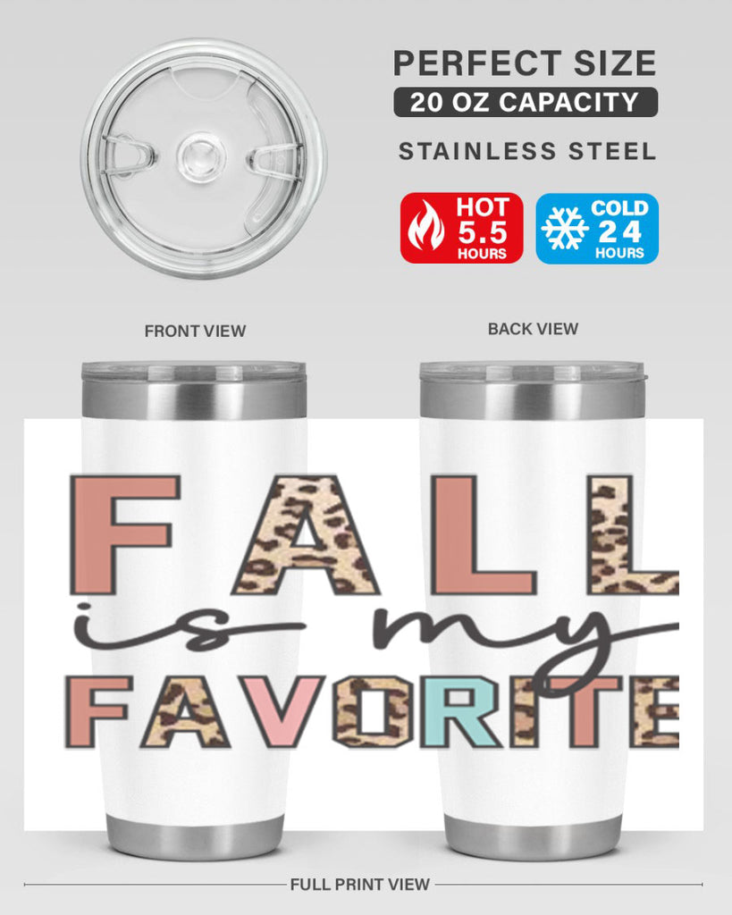 Fall Is My Favorite 120#- fall- Tumbler