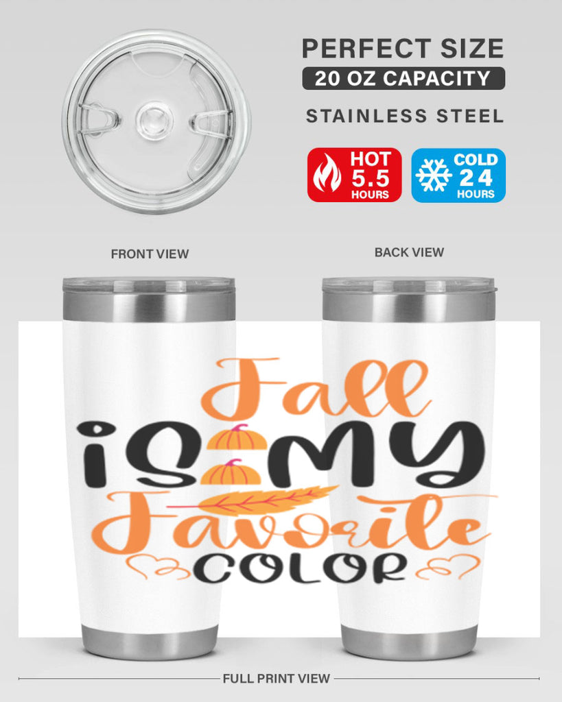 Fall Is My Favorite Color 118#- fall- Tumbler