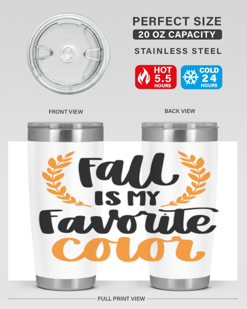 Fall Is My Favorite Color 486#- fall- Tumbler