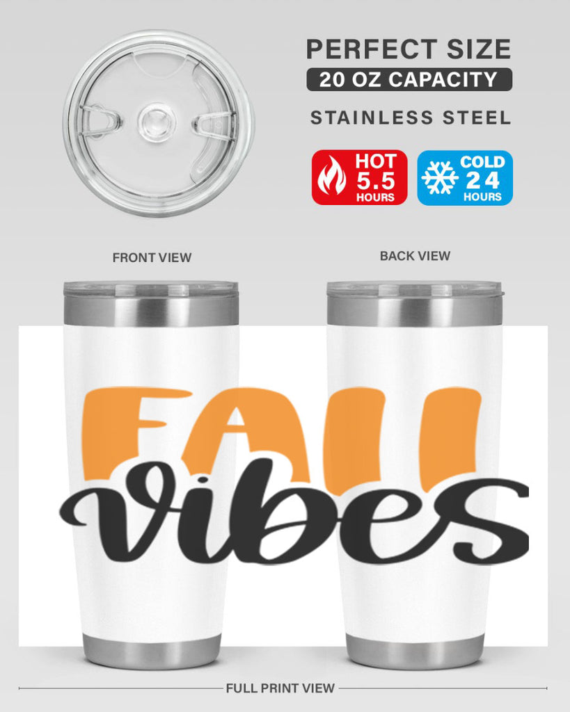 Fall Vibes 487#- fall- Tumbler