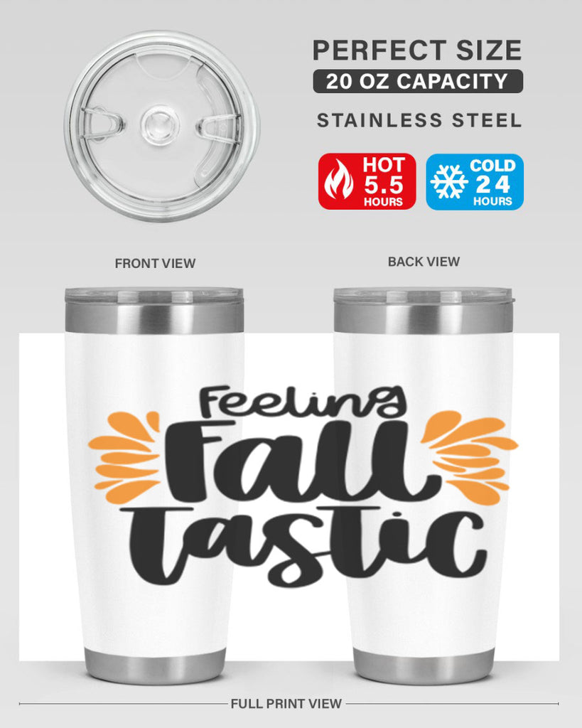 Feeling Fall Tastic 488#- fall- Tumbler