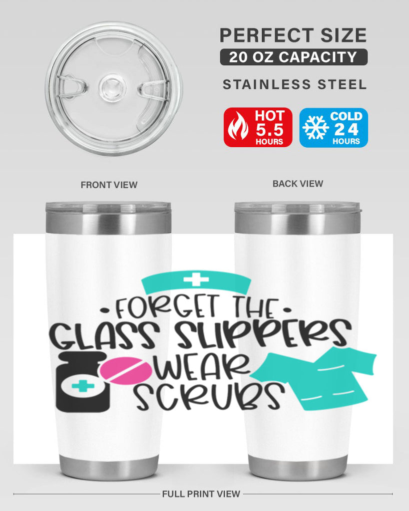 Forget The Glass Slippers Wear Scrubs Style Style 186#- nurse- tumbler