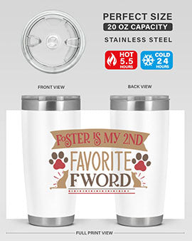 Foster is My nd Favorite FWord Style 11#- cat- Tumbler