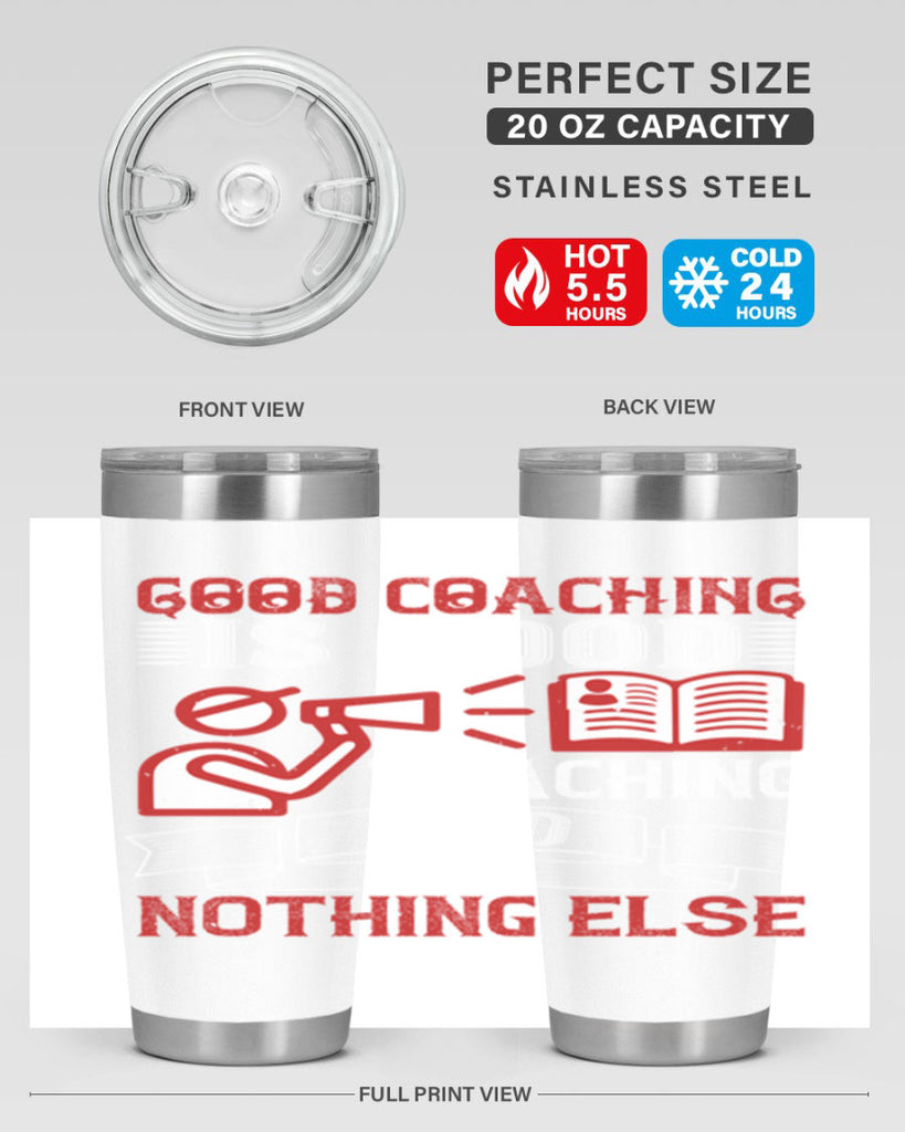 Good coaching is good teaching and nothing else Style 35#- coaching- tumbler