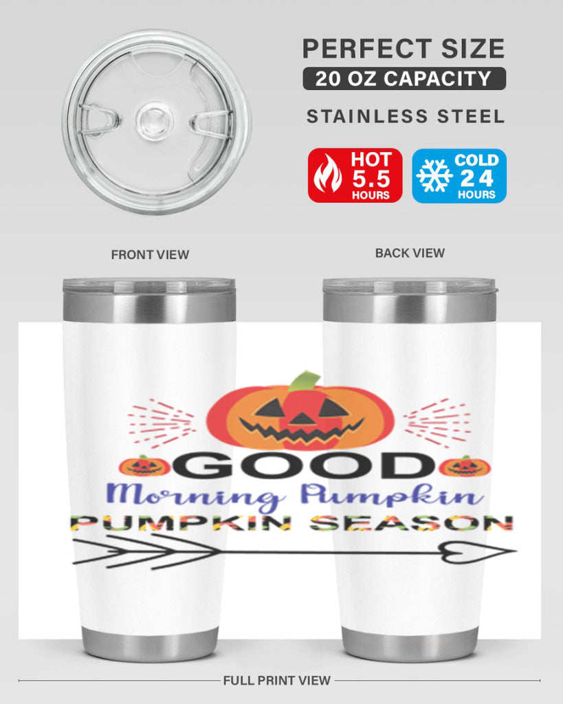 Goodmorningpumpkinpumpkinseason 210#- fall- Tumbler
