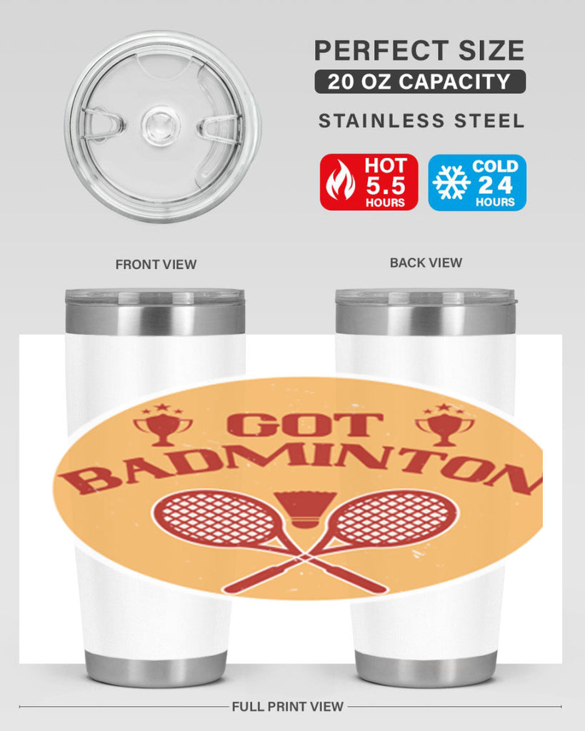 Got Badminton 2248#- badminton- Tumbler