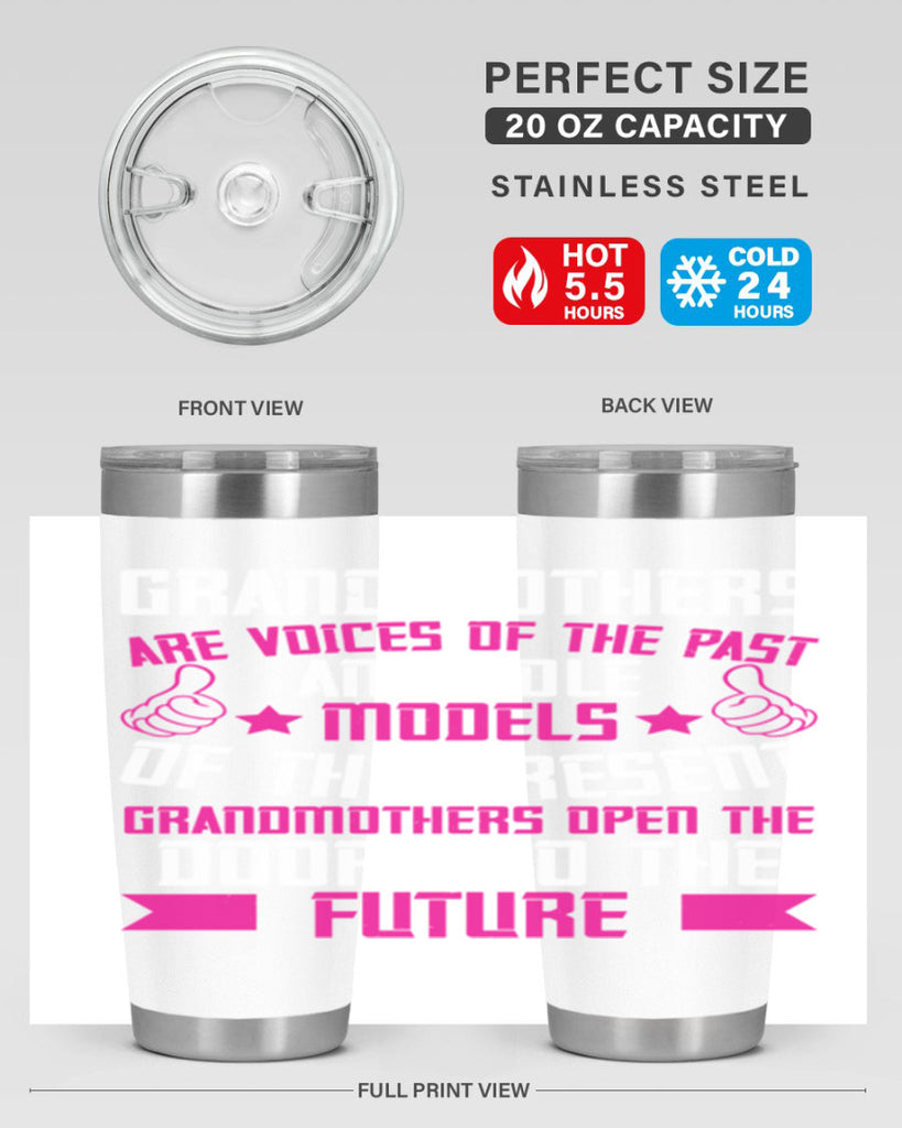 Grandmothers are voices of the past and role models of the present 79#- grandma - nana- Tumbler